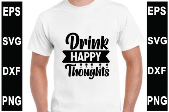 Drink Happy Thoughts Tumbler Svg Design