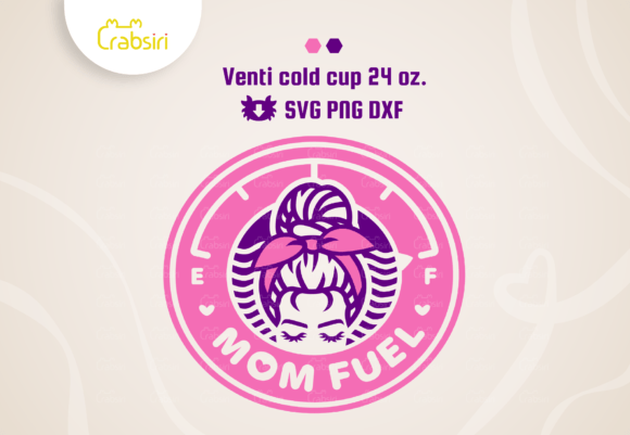 Mom Fuel Cold Cup SVG