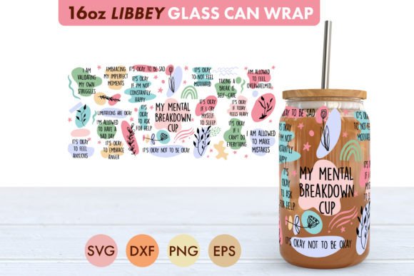 My Mental Breakdown Cup SVG 16 Oz Libbey