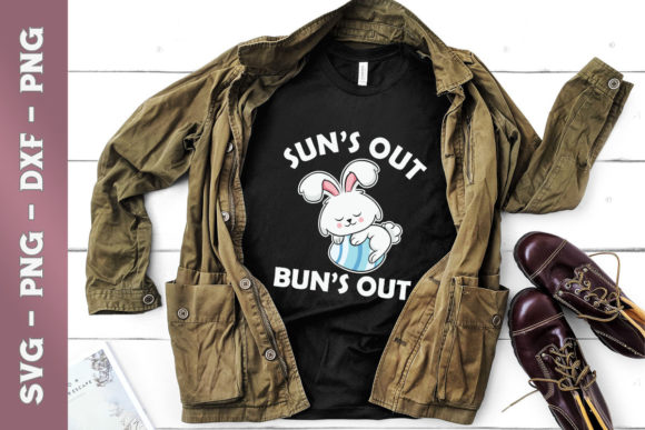 Sun s out Bun s out