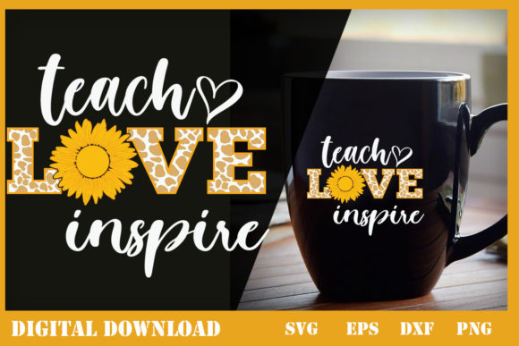Teach Love Inspire Cute Sunflower