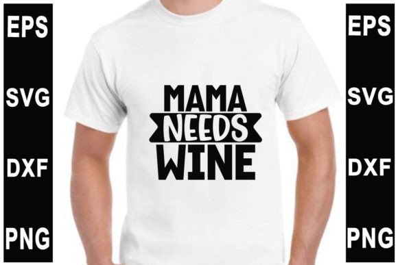 Tumbler Svg Design, Mama Needs Wine