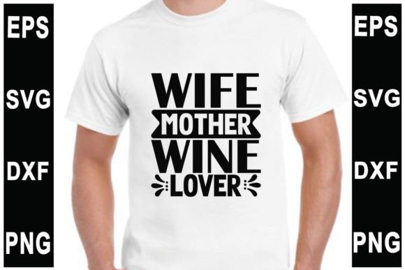 Tumbler Svg Design, Wife Mother Wine Lover